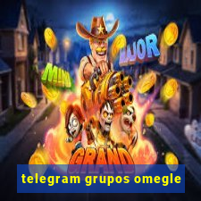 telegram grupos omegle